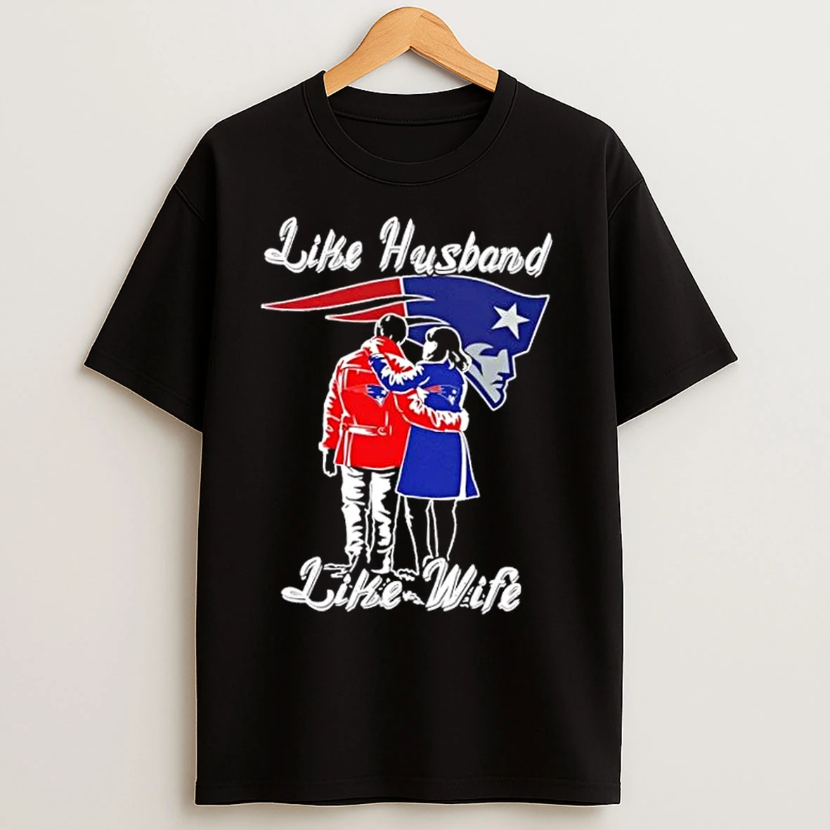 Classic Like Husband Like Wife Like New England Patriots T Shirts