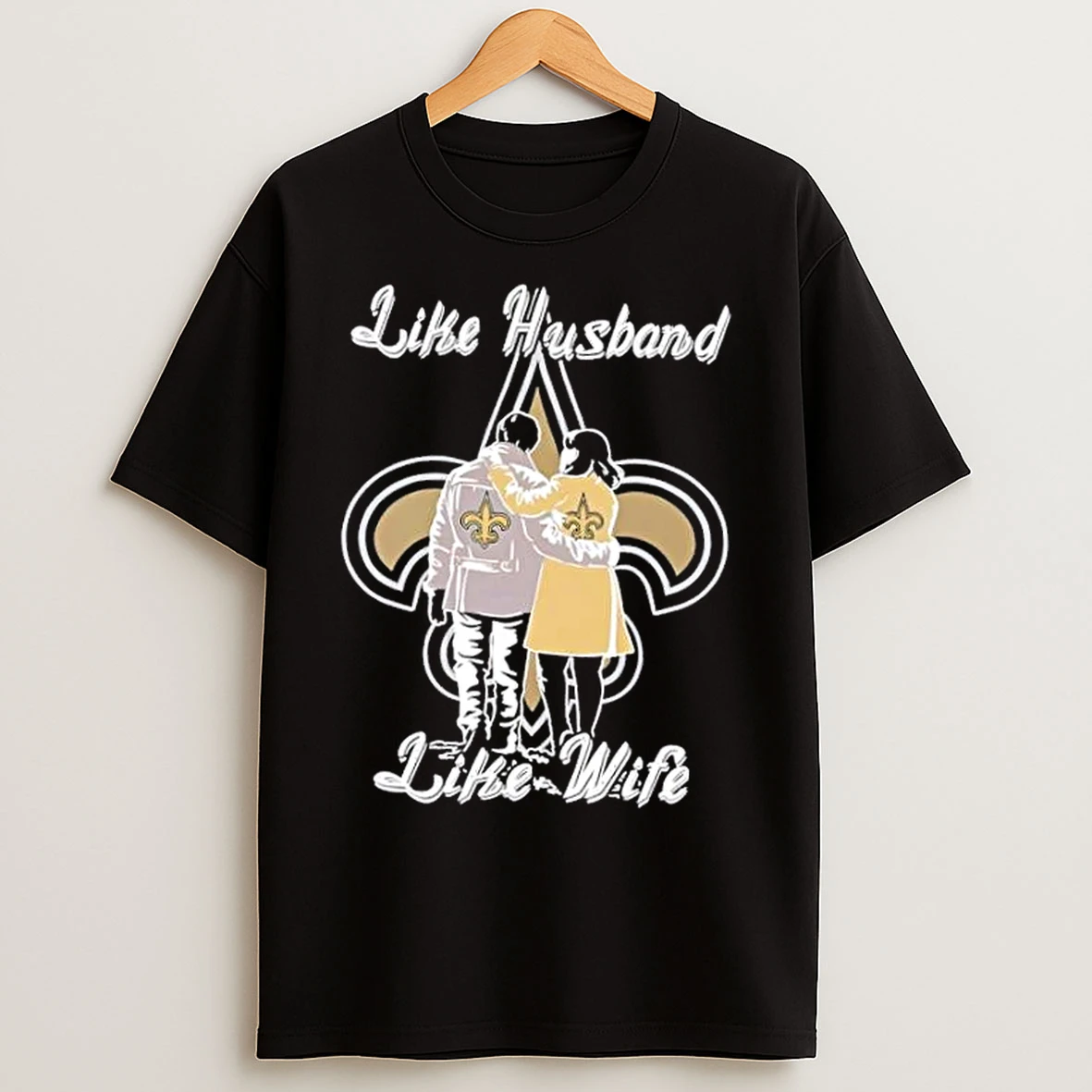 Classic Like Husband Like Wife Like New Orleans Saints T Shirts