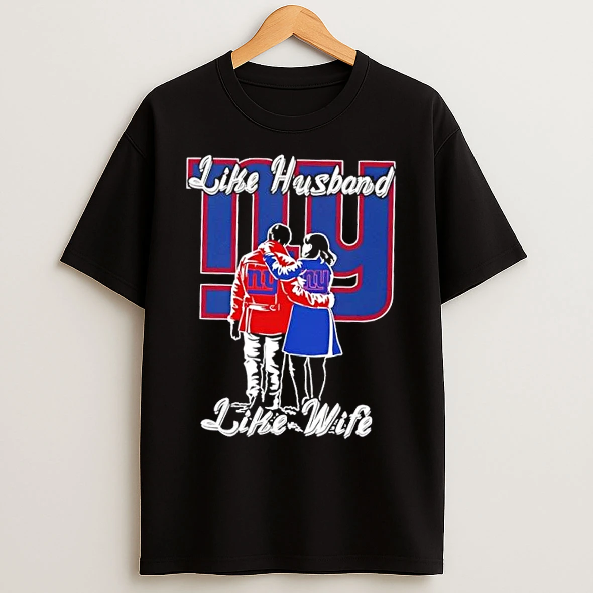 Classic Like Husband Like Wife Like New York Giants T Shirts