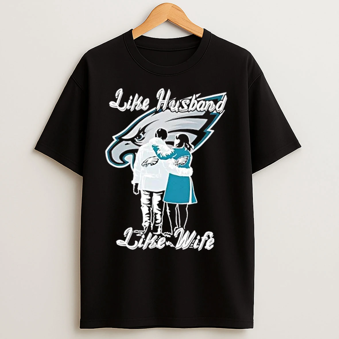 Classic Like Husband Like Wife Like Philadelphia Eagles T Shirts
