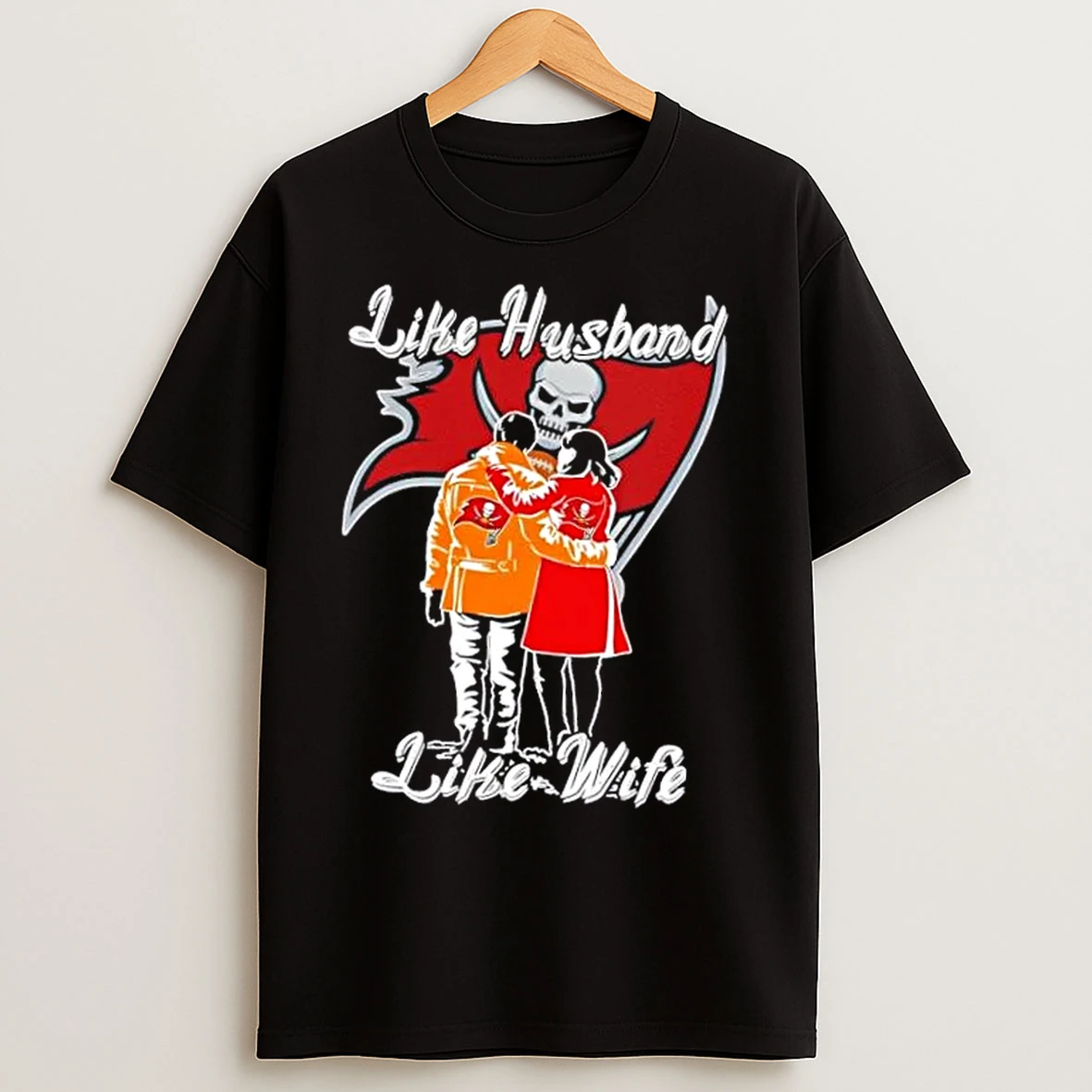 Classic Like Husband Like Wife Like Tampa Bay Buccaneers T Shirts