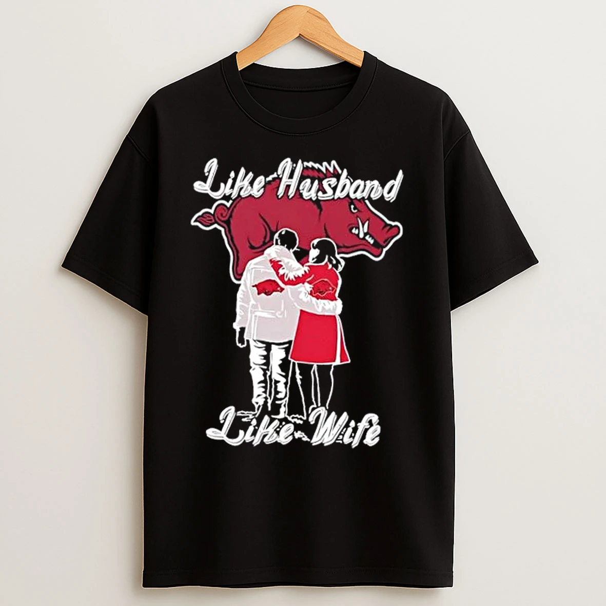 Classic Like Husband Like Wife Like Arkansas Razorbacks T Shirts