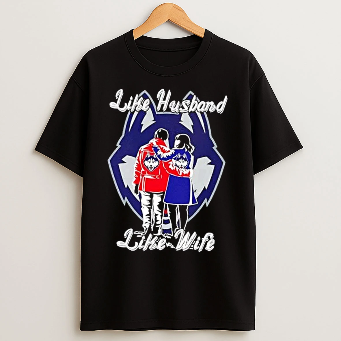 Classic Like Husband Like Wife Like Connecticut Huskies T Shirts