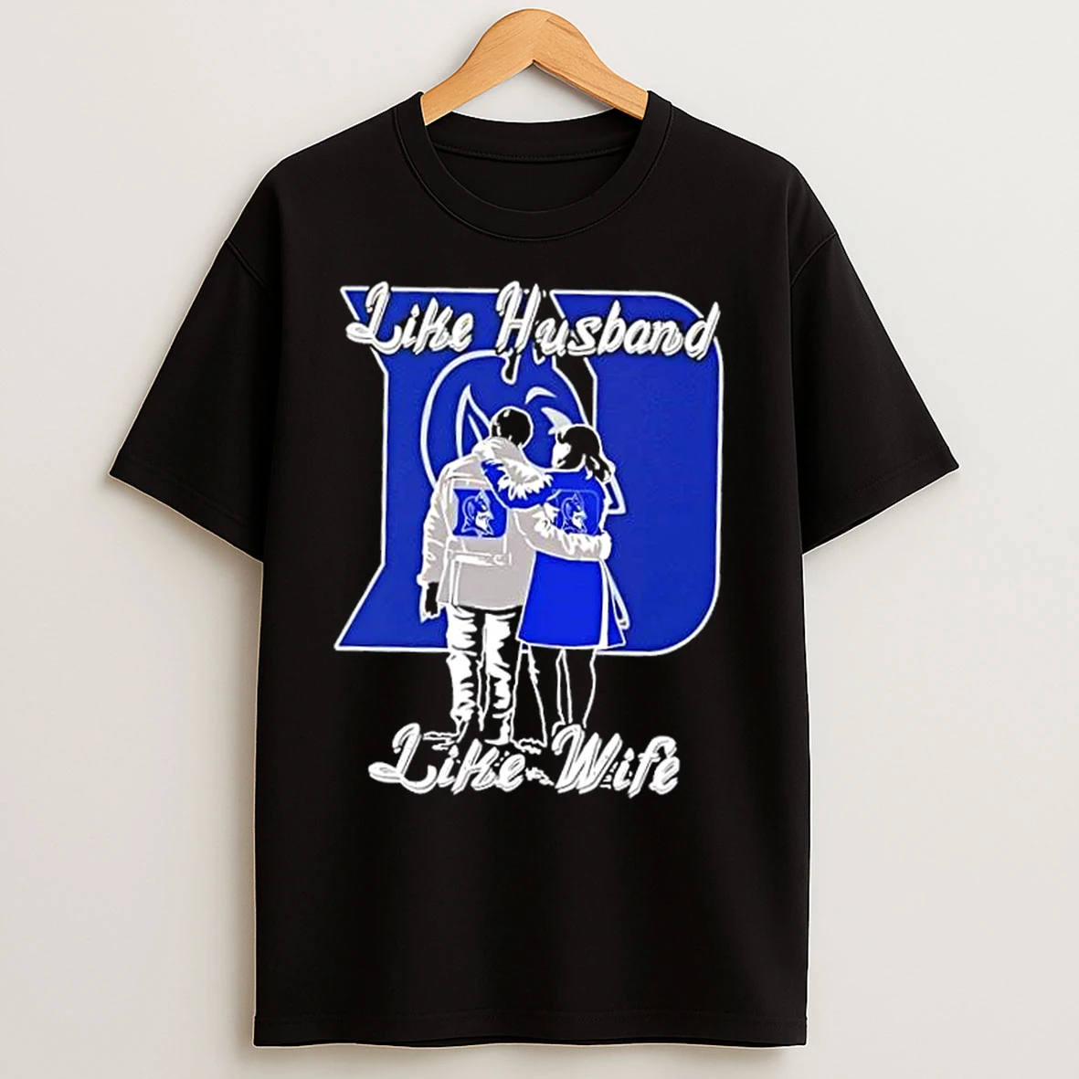 Classic Like Husband Like Wife Like Duke Blue Devils T Shirts