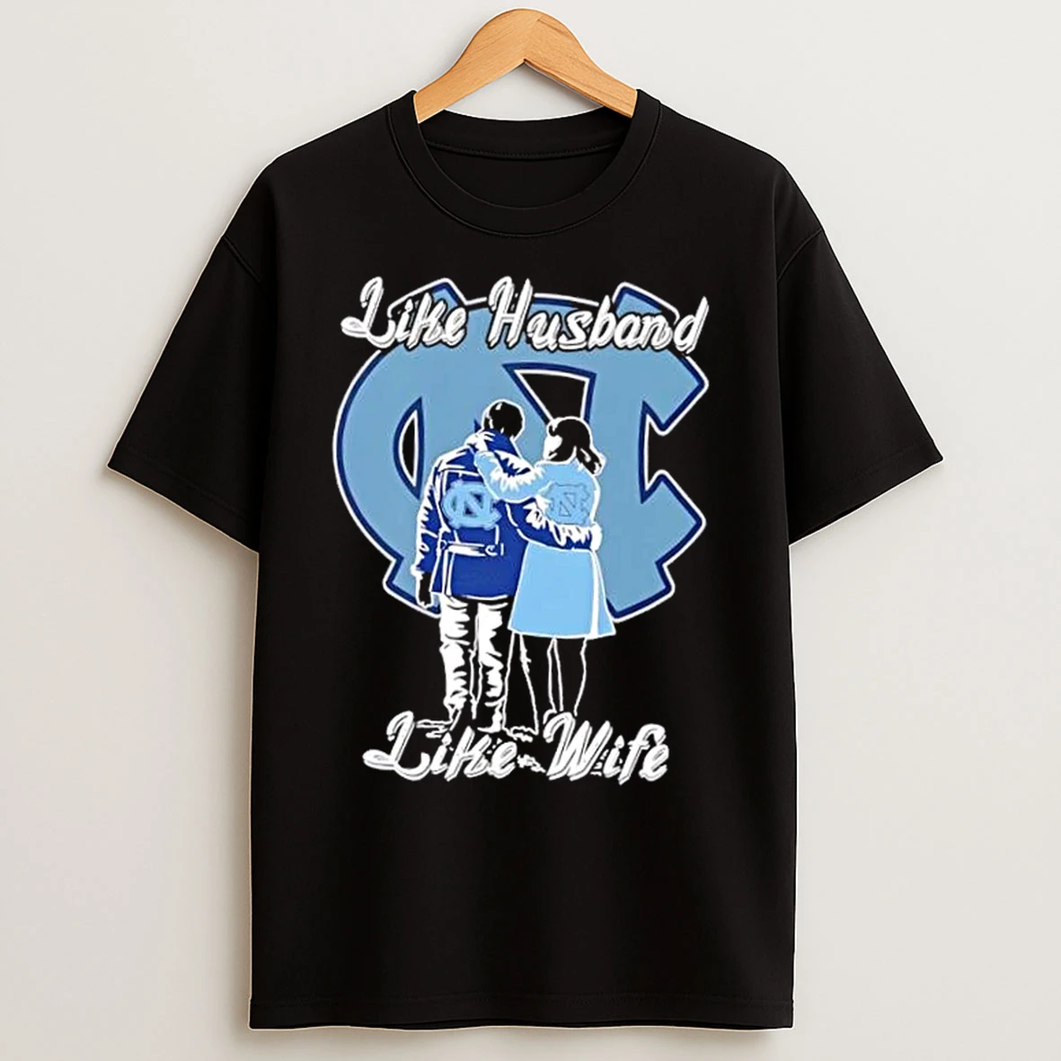 Classic Like Husband Like Wife Like North Carolina Tar Heels T Shirts