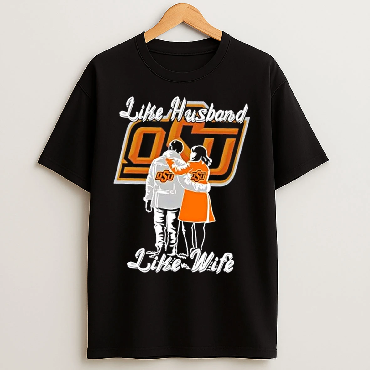 Classic Like Husband Like Wife Like Oklahoma State Cowboys T Shirts
