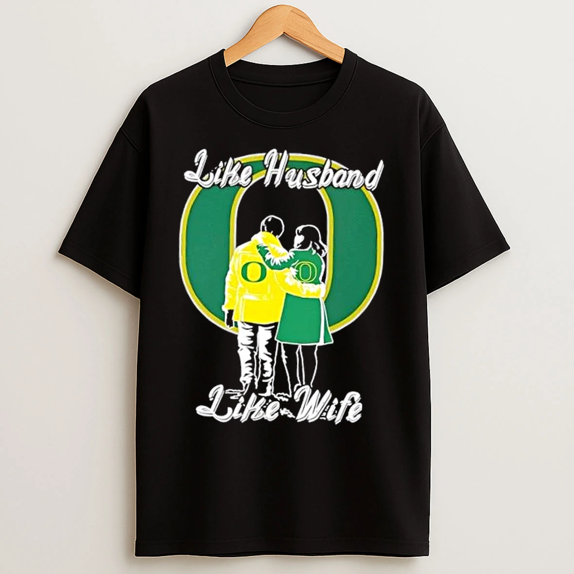 Classic Like Husband Like Wife Like Oregon Ducks T Shirts
