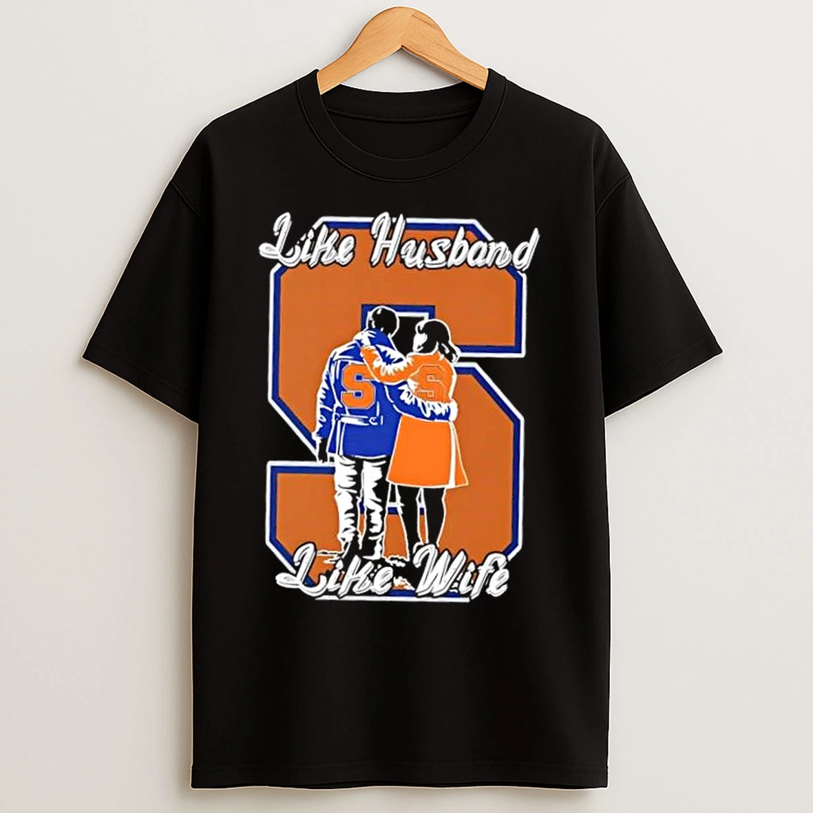 Classic Like Husband Like Wife Like Syracuse Orange T Shirts