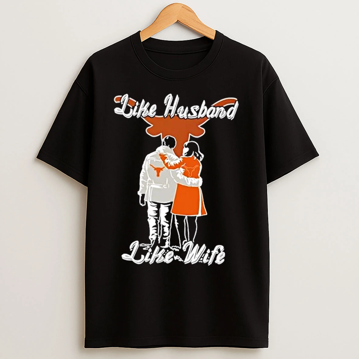 Classic Like Husband Like Wife Like Texas Longhorns T Shirts