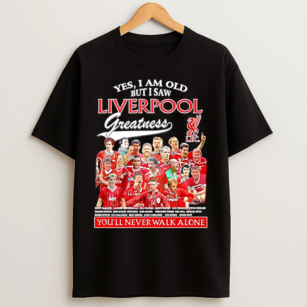 Classic Liverpool Fc Greatness Youll Never Walk Alone Signatures T Shirts