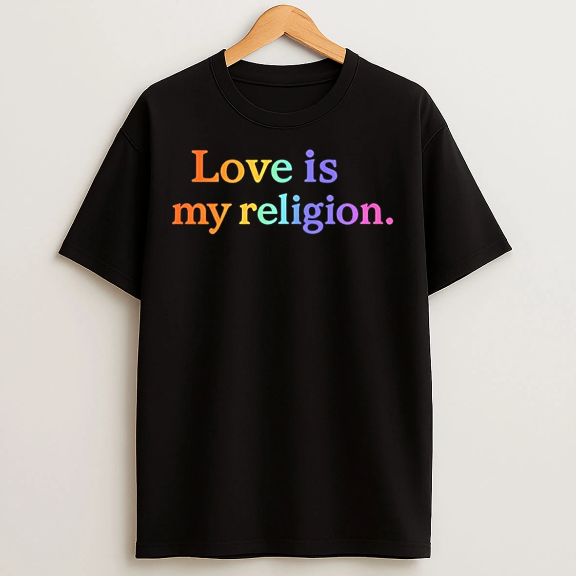Classic Love Is My Religion Rainbow T Shirts