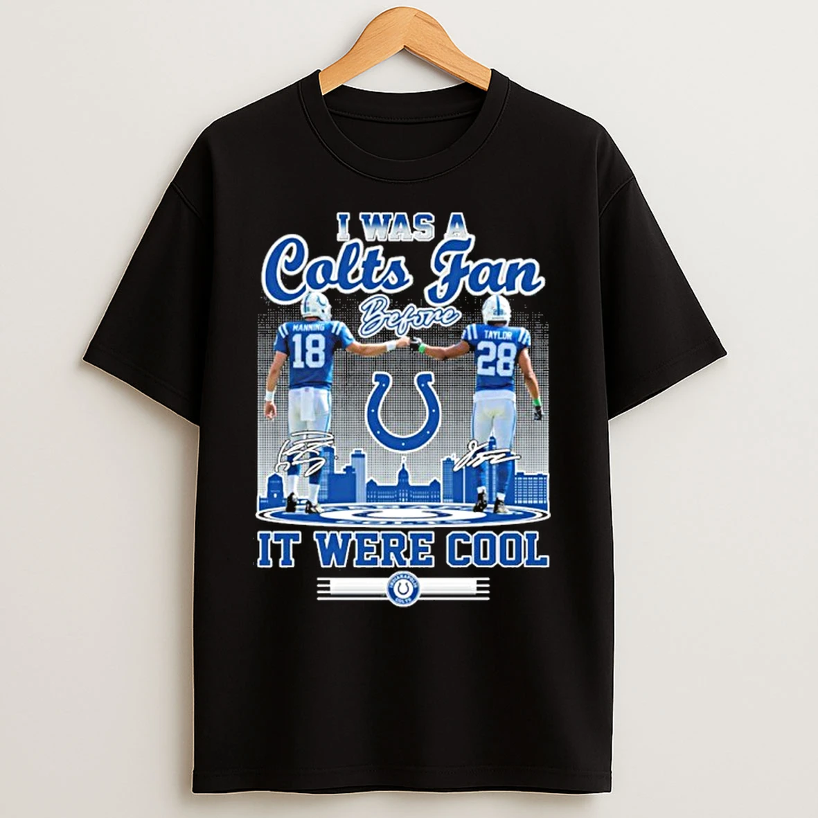 Classic Manning And Taylor I Was A Colts Fan Before It Were Cool T Shirts