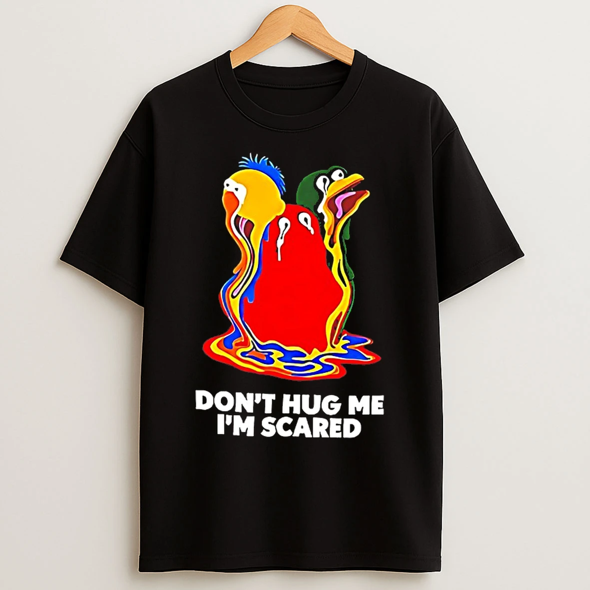 Classic Melting Dont Hug Me Im Scared T Shirts