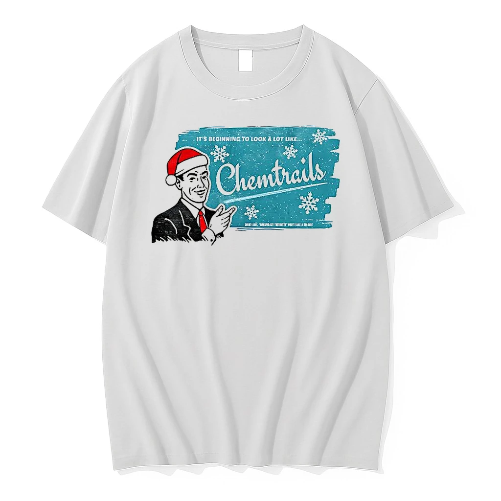 Classic Merry Chemtrails Christmas Its Beginning Look A Lot Like T Shirts