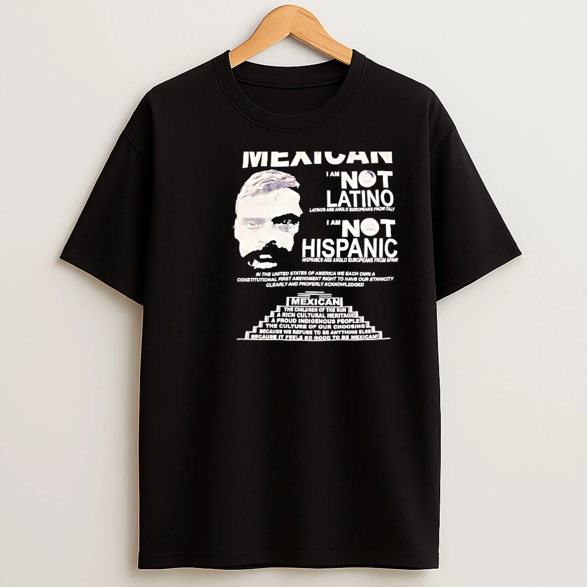Classic Mexican I Am Not Latino I Am Not Hispanic T Shirts