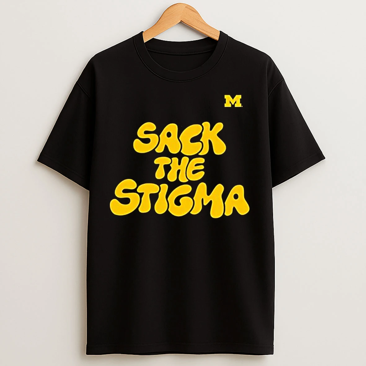 Classic Michigan Wolverines Sack The Stigma Gratitude T Shirts