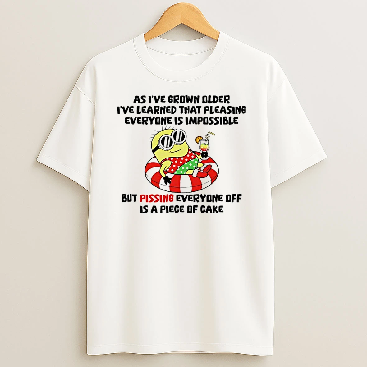 Classic Minion As Ive Grown Older Ive Learned That Pleasing Everyone Is Impossible T Shirts
