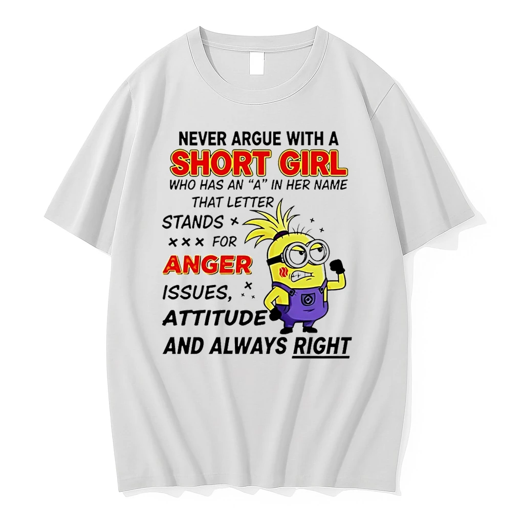 Classic Minion Never Argue With A Short Girl Who Has An A In Her Name That Letter Stands For Anger Issues T Shirts