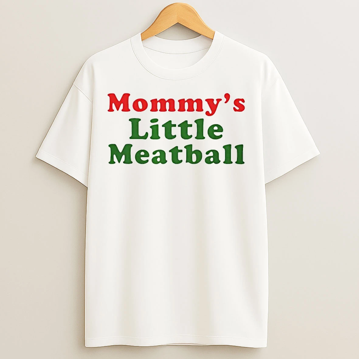 Classic Mommys Little Meatball Ornaments T Shirts