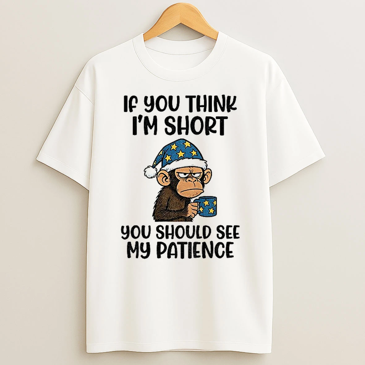Classic Monkey Santa Hat If You Think Im Short You Should See My Patience T Shirts