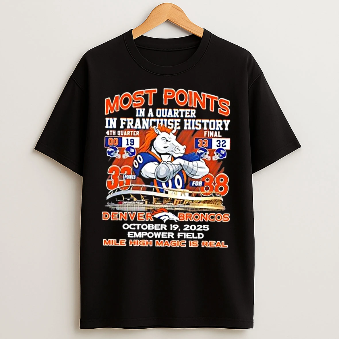 Classic Most Points Denver Broncos October 19 2025 Mile High Magic Is Real T Shirts