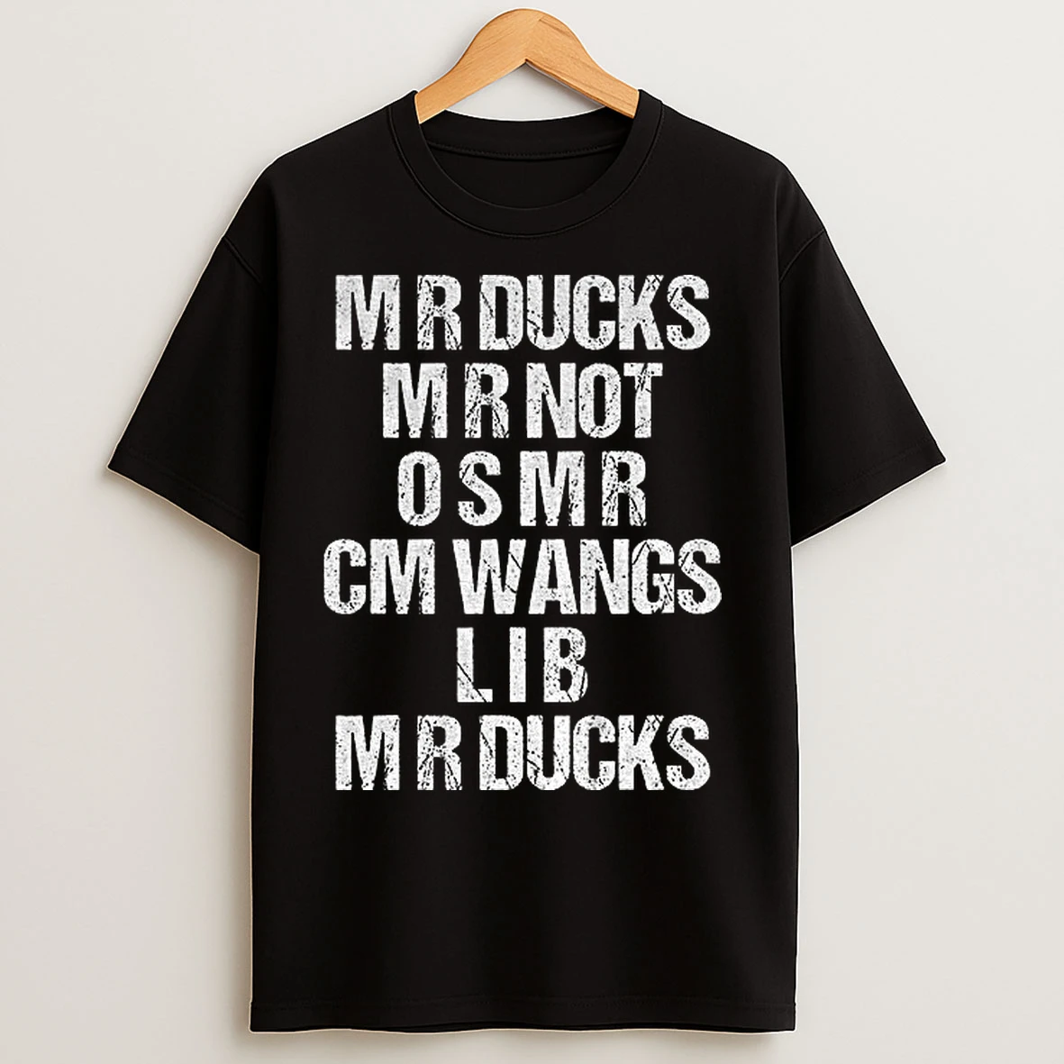 Classic Mr Ducks Mr Not Osmr Cm Wangs Lib Mr Ducks T Shirts