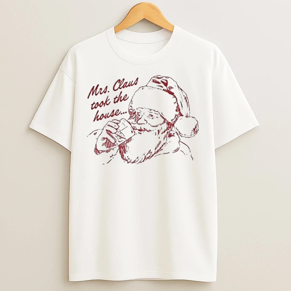 Classic Mrs Claus Took The House T Shirts