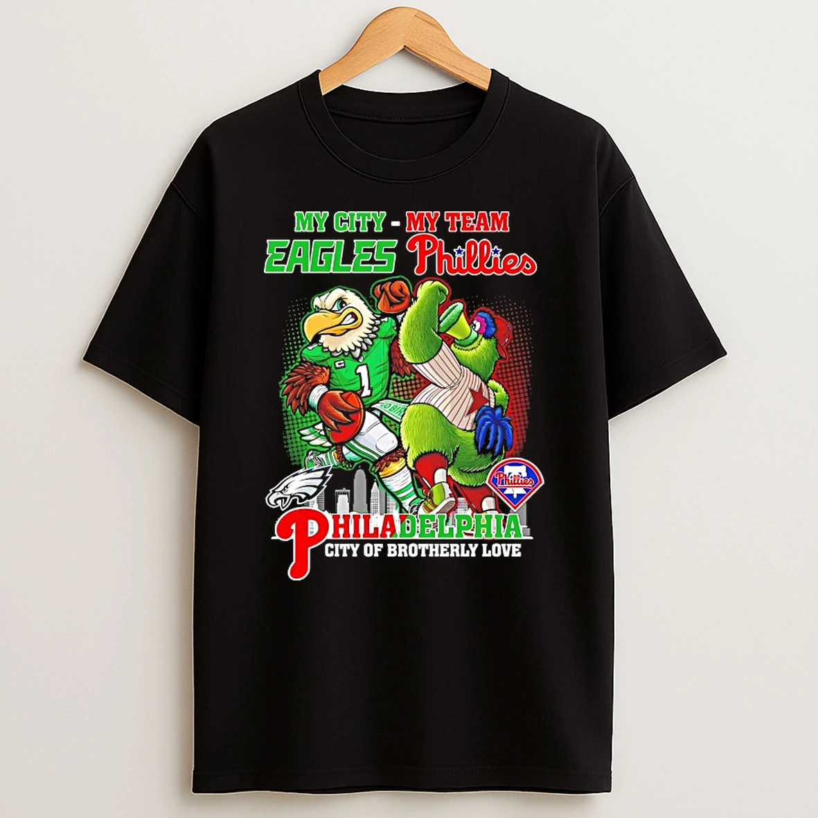 Classic My City My Team Philadelphia Eagles Philadelphia Phillies Philadelphia City Of Brotherly Love T Shirts