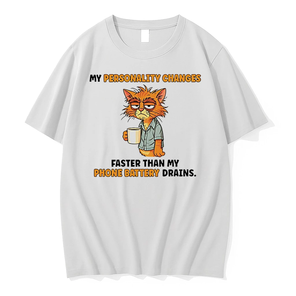 Classic My Personality Changes Faster Than My Phone Battery Drains Cat T Shirts