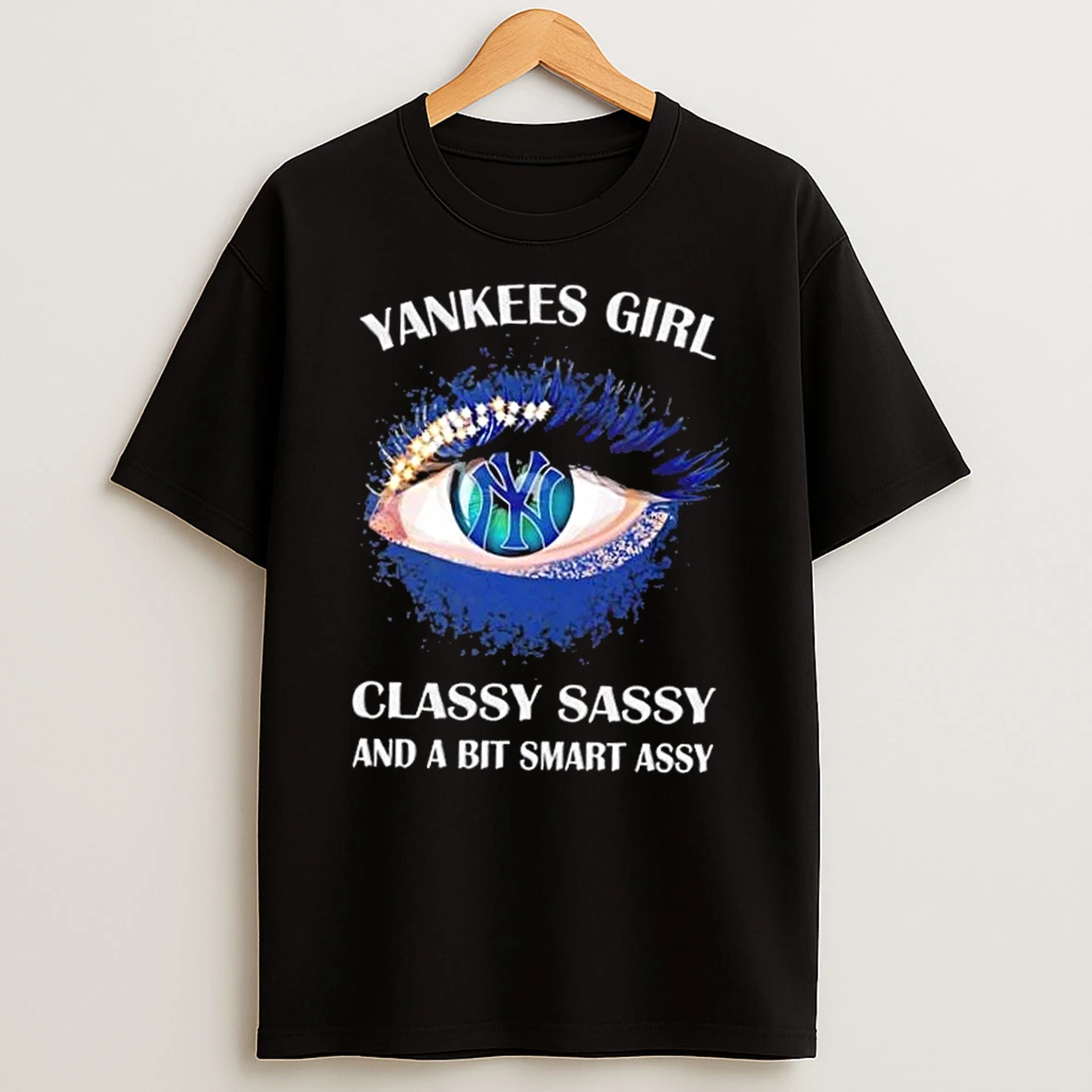 Classic New York Yankees Eye Girl Fans Classy Sassy And A Bit Smart Assy T Shirts