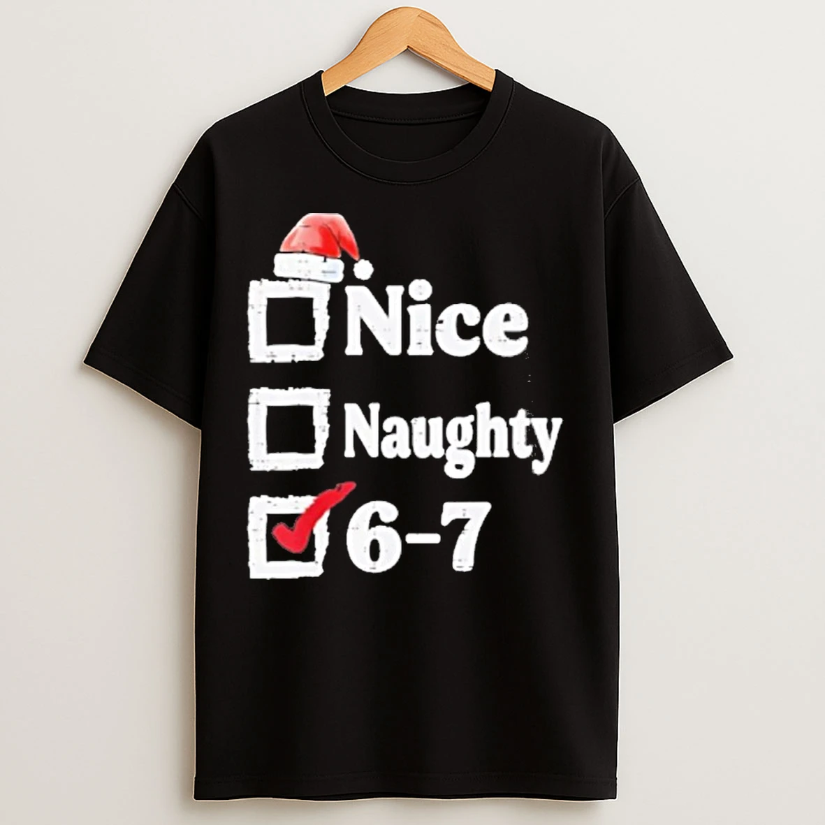 Classic Nice Naughty 6 7 Meme 6 7 Christmas Hat Six Seven T Shirts