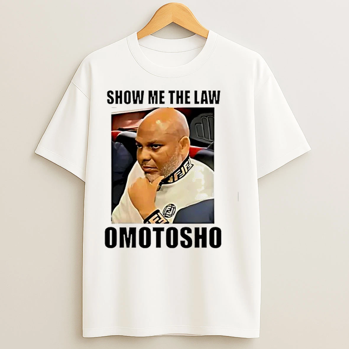 Classic Nnamdi Kanu Show Me The Law Omotosho T Shirts