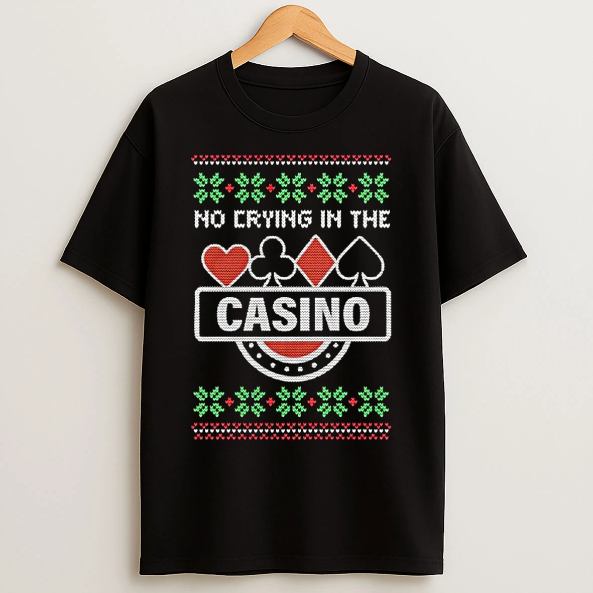 Classic No Crying In The Casino Ugly Christmas Ornaments T Shirts