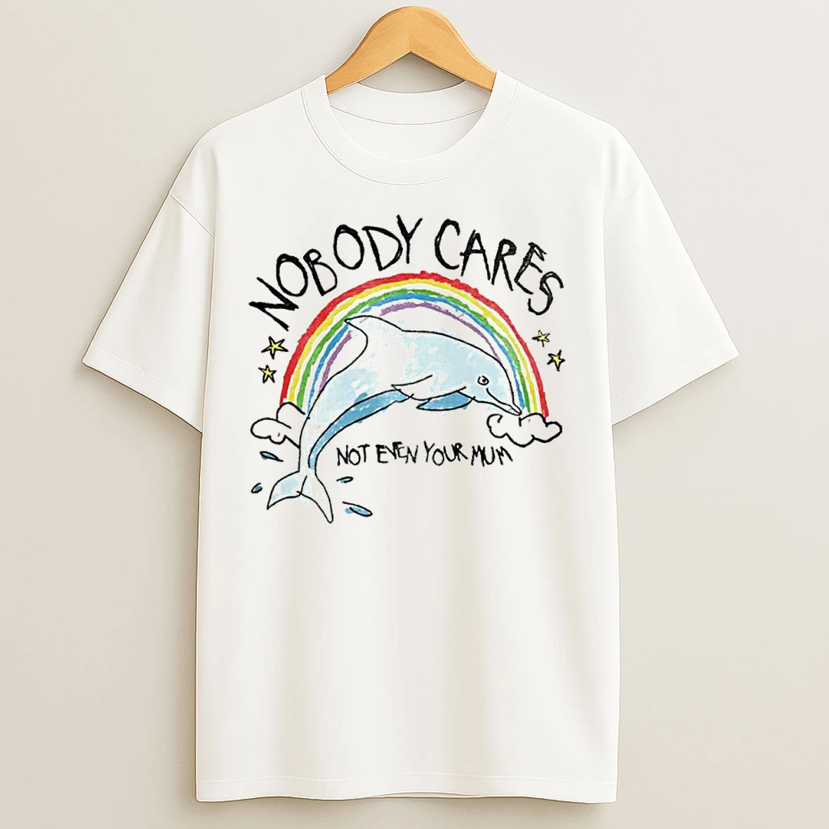 Classic Nobody Cares Not Even Your Mum Ornaments T Shirts