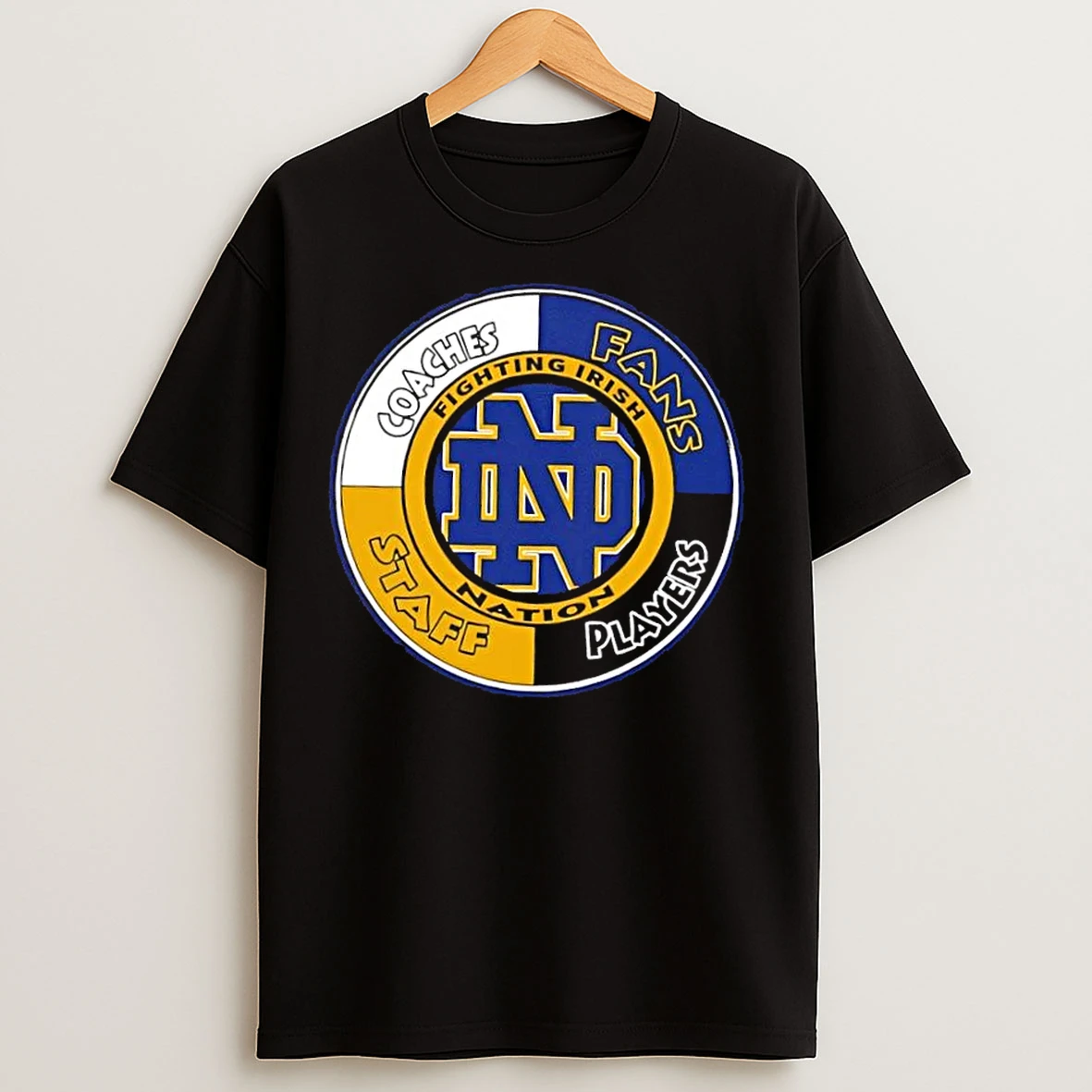 Classic Notre Dame Fighting Irish Nation Coaches Fans Staff Players T Shirts