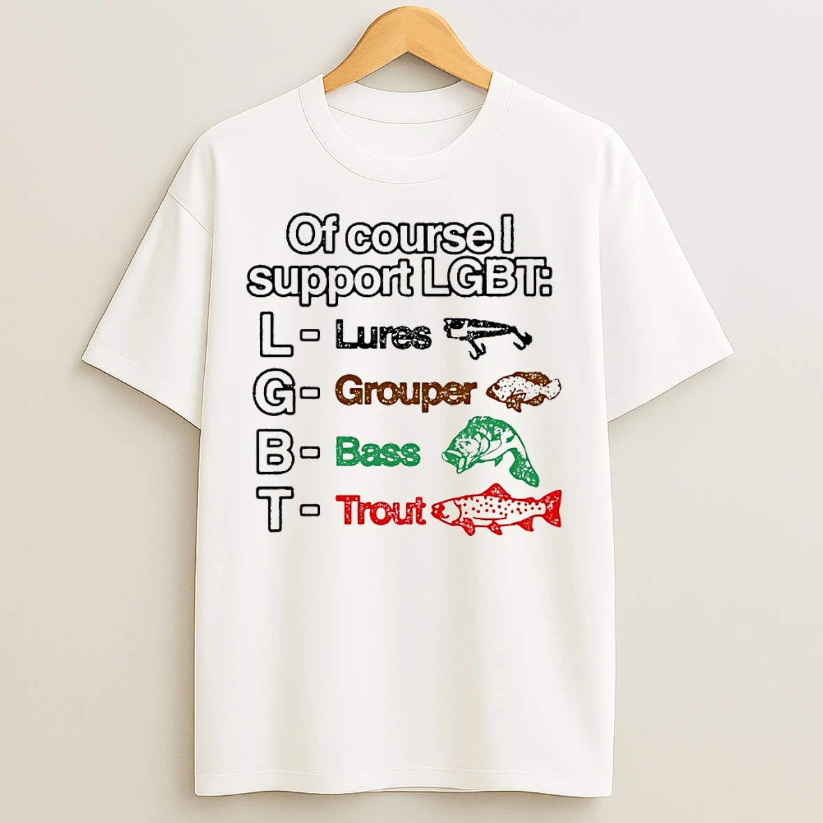 Classic Of Course I Support Lgbt Lures Grouper Bass Trout T Shirts