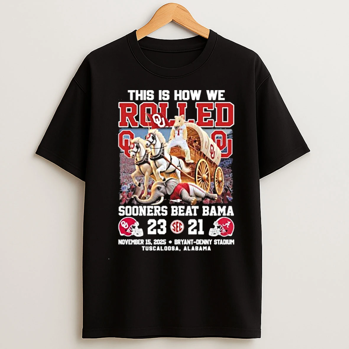 Classic Oklahoma Sooners Beat Alabama 2025 This Is How We Rolled Victory 23 21 Final Score T Shirts