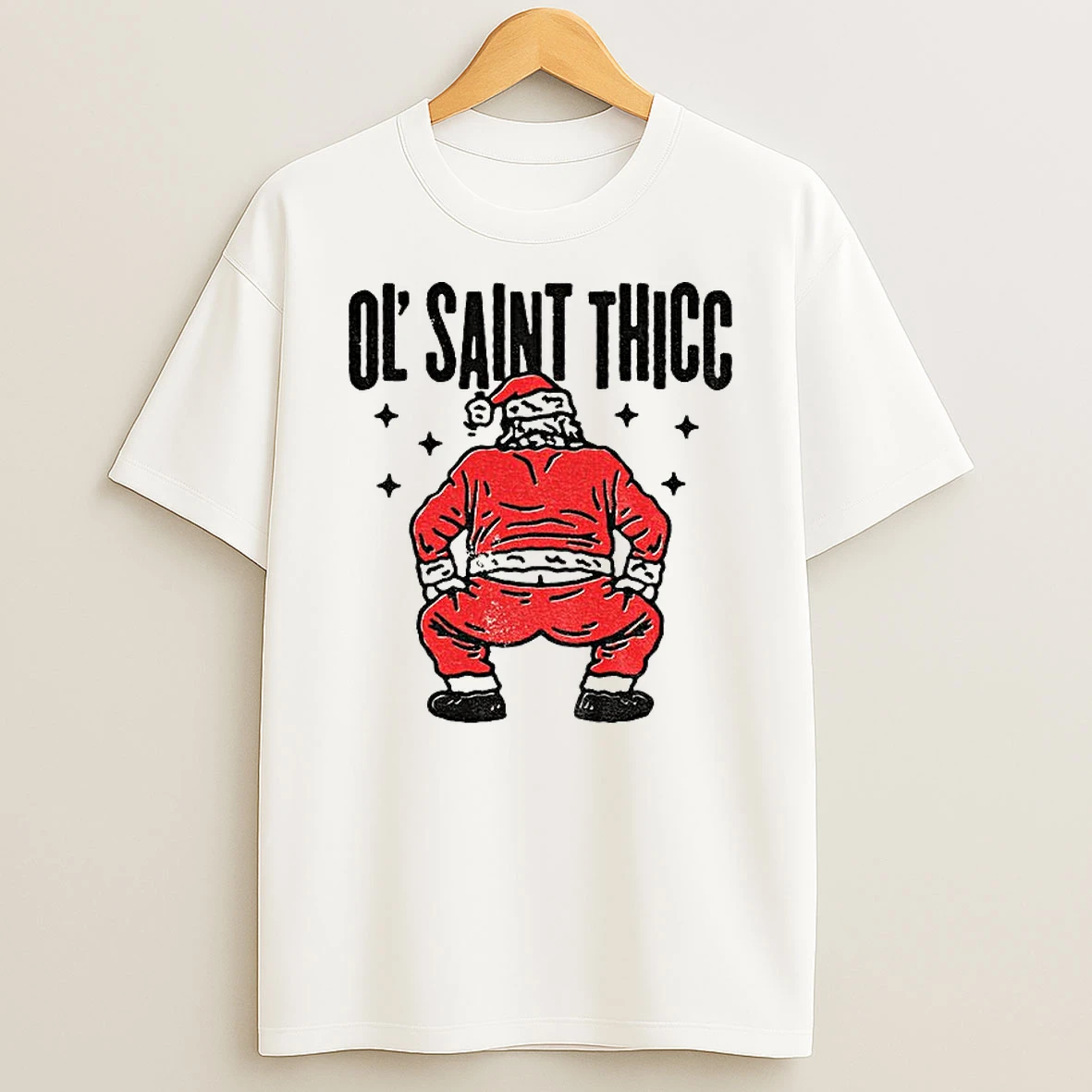 Classic Ol Saint Thicc Slutty Twerkin Santa Claus Funny Christmas T Shirts