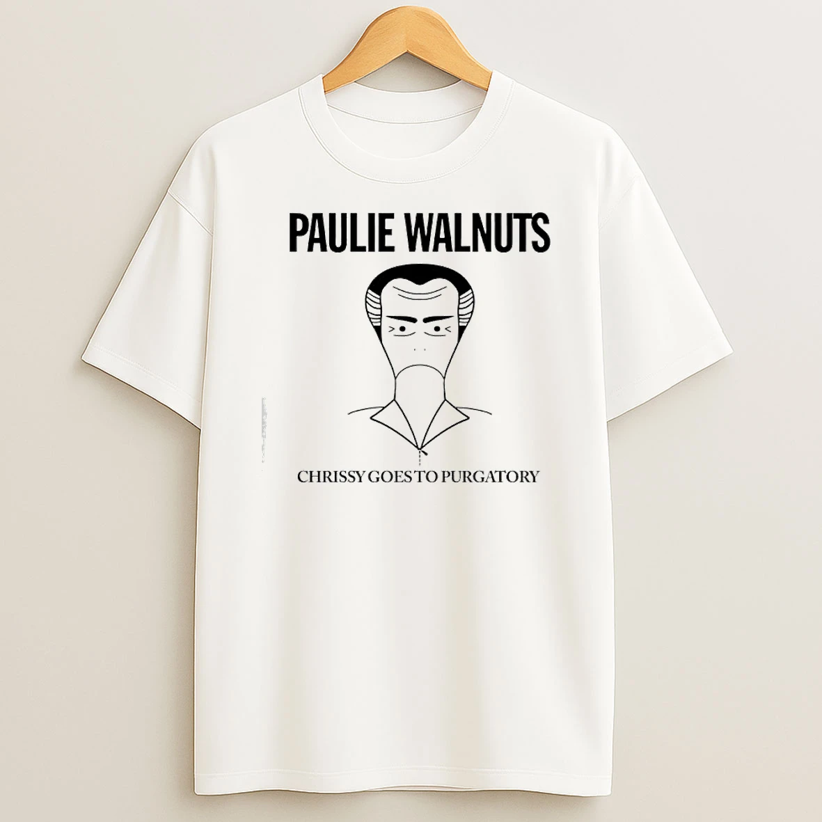 Classic Paulie Walnuts Chrissy Goes To Purgatory T Shirts