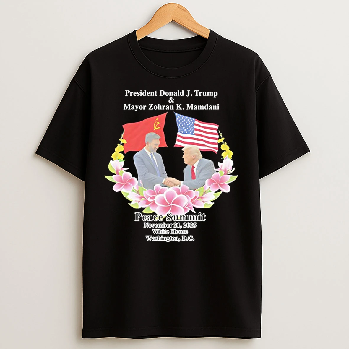 Classic Peace Summit Donald J Trump And Zohran K Mamdani White House Washington Dc T Shirts