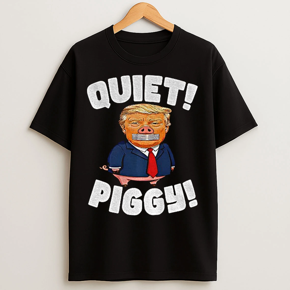 Classic Piggy Trump Quiet Piggy Funny Anti Trump 2025 T Shirts