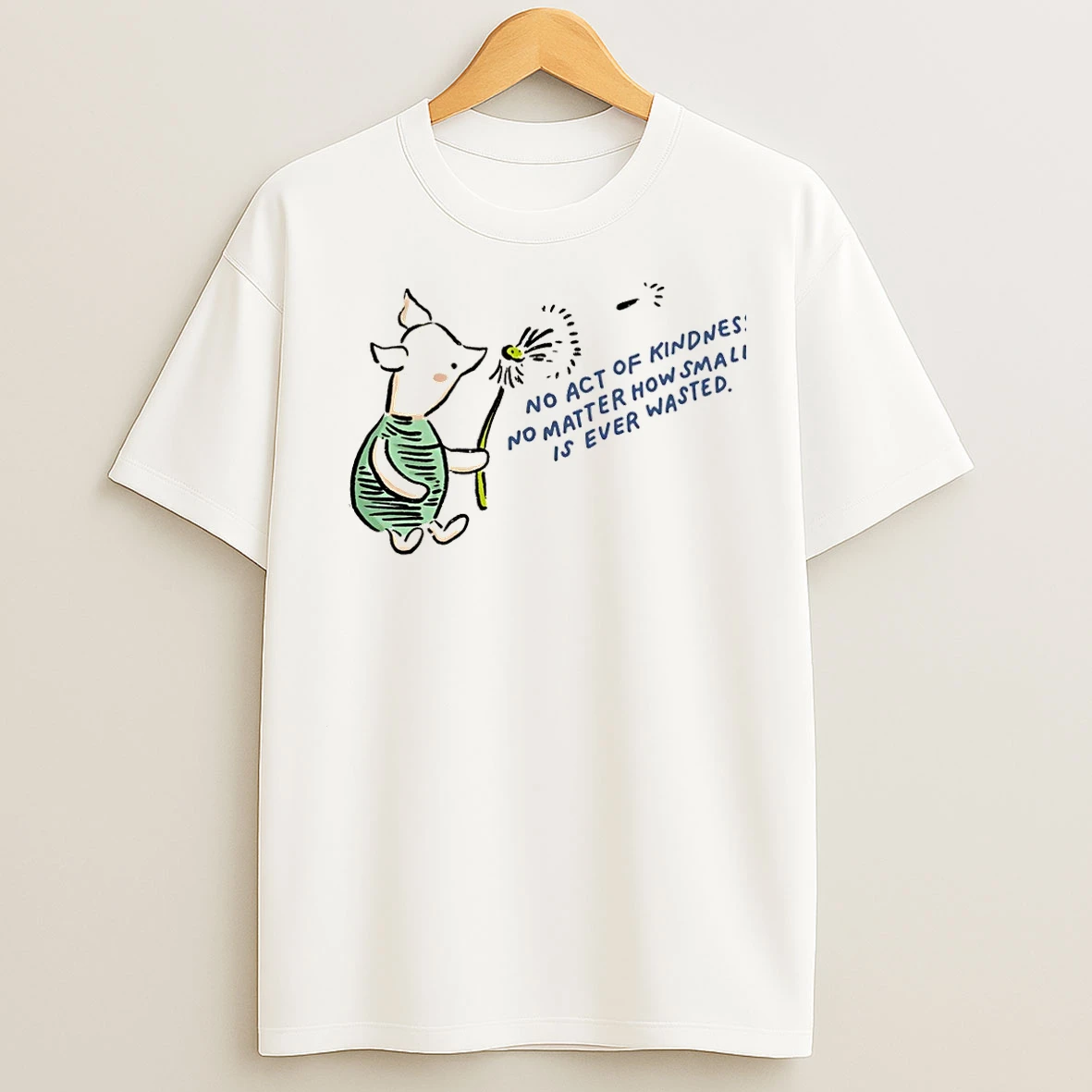 Classic Piglet No Act Of Kindness No Matter How Small Is Ever Wasted Christmas T Shirts
