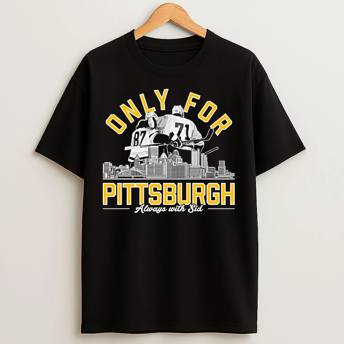 Classic Pittsburgh Penguins Only For Pittsburgh Always With Sid T Shirts