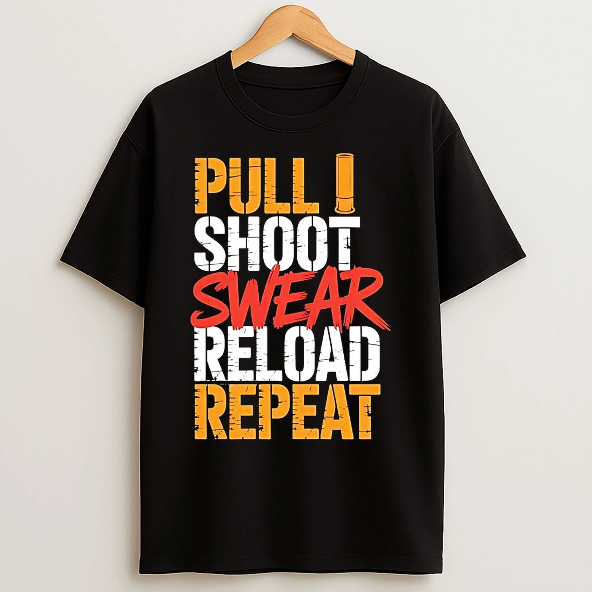 Classic Pull Shoot Swear Reload Repeat T Shirts