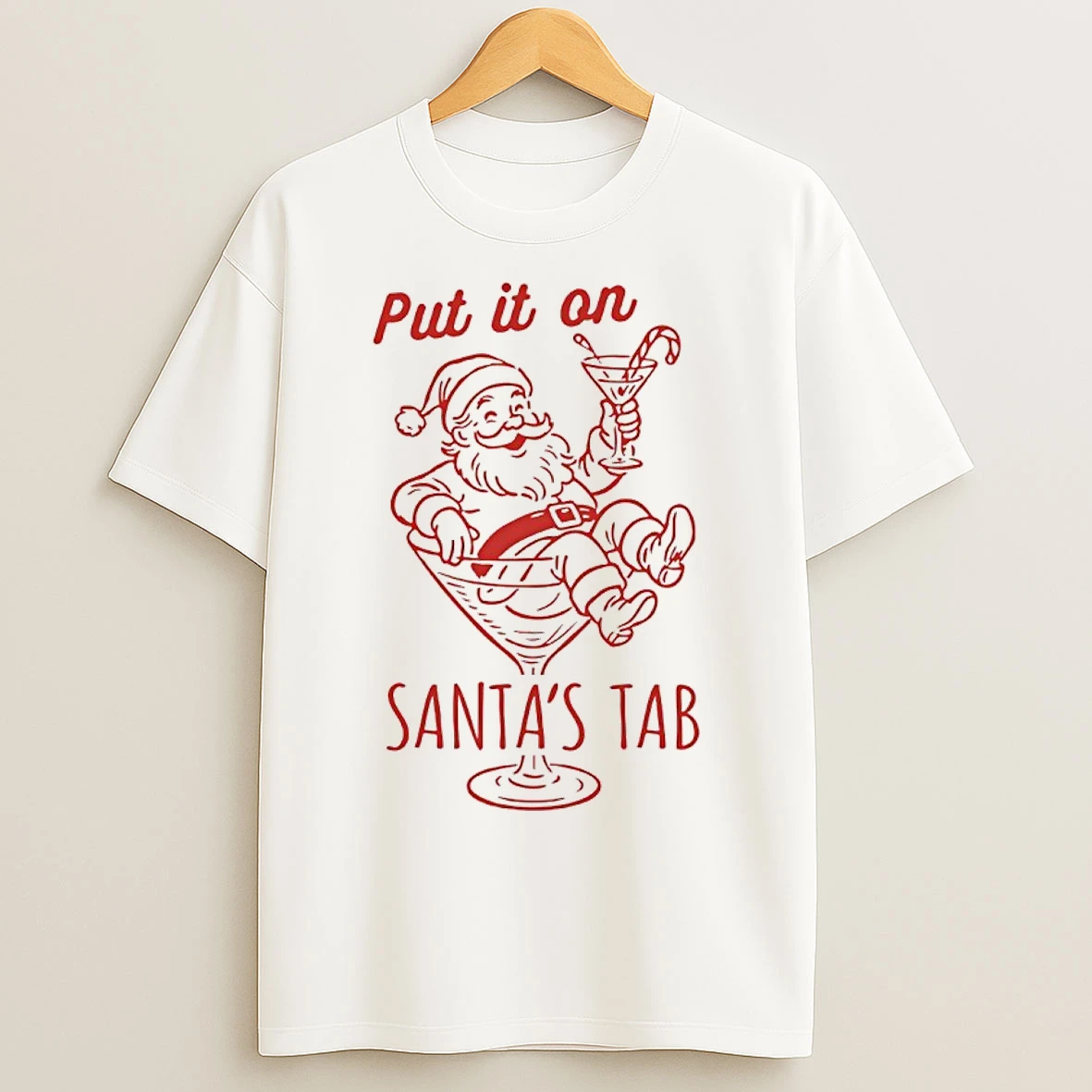 Classic Put It On Santas Tab Christmas 2025 T Shirts