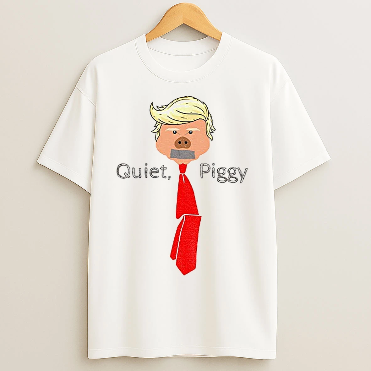 Classic Quiet Piggy Anti Trump President Saying T Shirts
