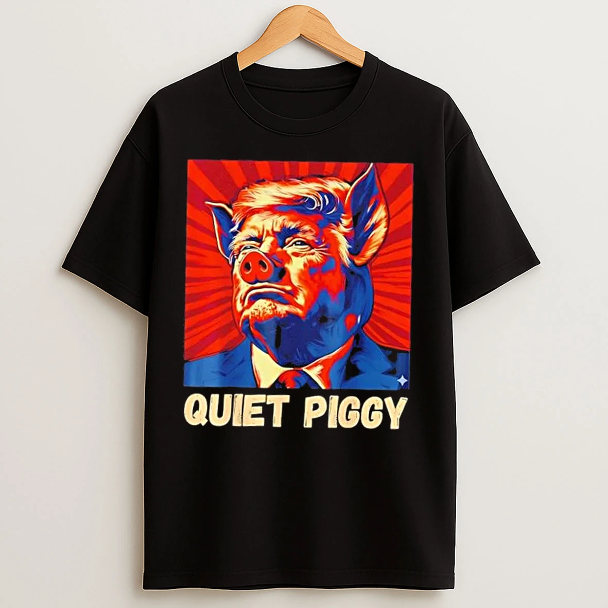 Classic Quiet Piggy Funny Quiet Piggy Trump T Shirts