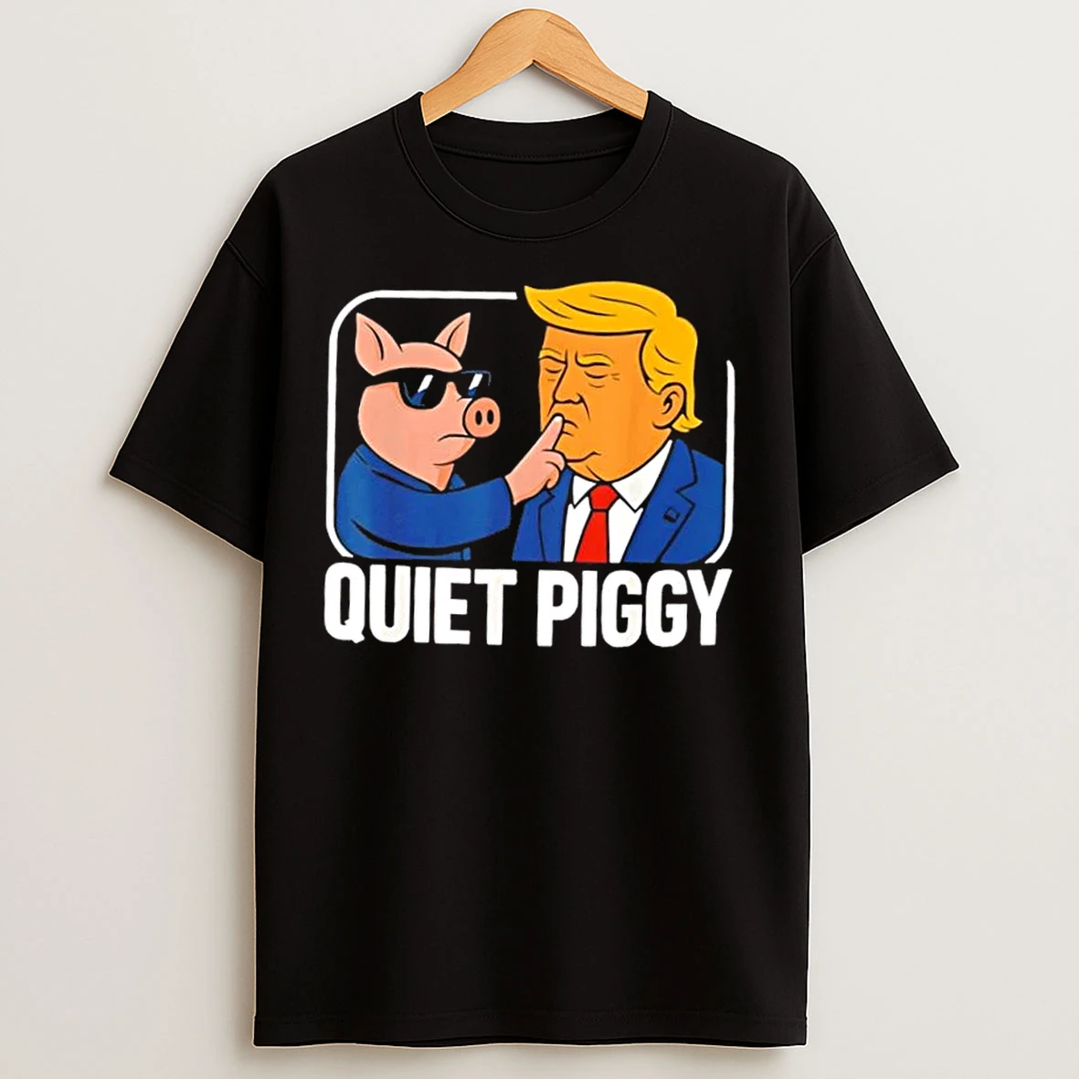 Classic Quiet Piggy Pig X Trump Caricature T Shirts