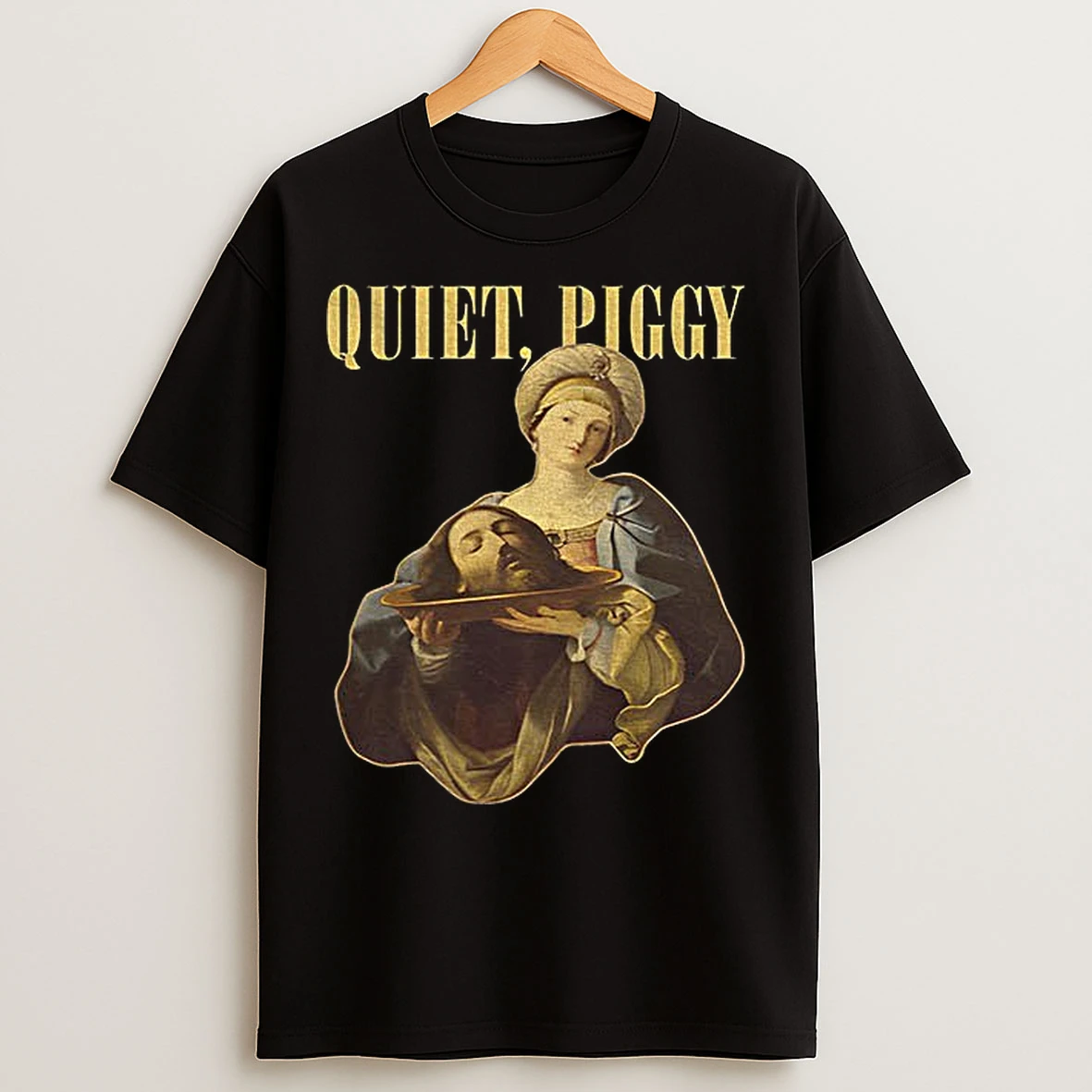 Classic Quiet Piggy The Beheading Of Saint John The Baptist Vintage T Shirts