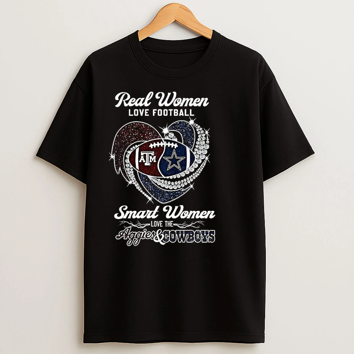 Classic Real Women Love Football Smart Women Love The Texas Am Aggies And Dallas Cowboys Diamond Heart T Shirts